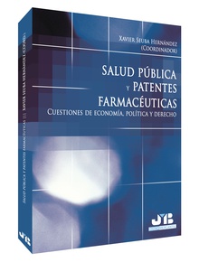 Salud Pública y Patentes Farmacéuticos.