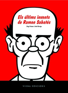 Els últims invents de Ramon Sabatés