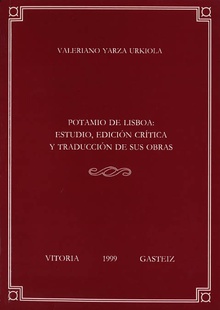 Potamio de Lisboa: estudio, edición crítica y traducción de sus obras