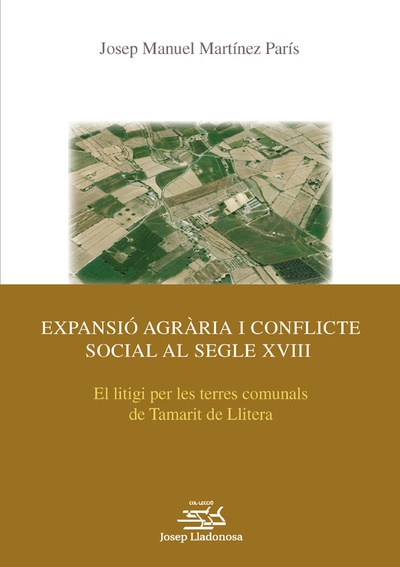 Expansió agrària i conflicte social al segle XVIII.