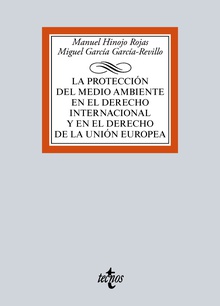 La protección del medio ambiente en el Derecho Internacional y en el Derecho de la Unión Europea