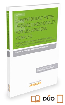 Compatibilidad entre prestaciones sociales por discapacidad y empleo (Papel + e-book)