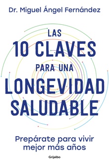 Las 10 claves para una longevidad saludable