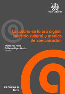 La autoría en la era digital : industria cultural y medios de comunicación