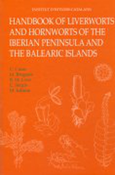 Handbook of liverworts and hornworts of the Iberian Peninsula and the Balearic Island