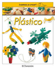 ¡Vamos a crear! Plástico