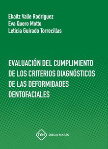 EVALUACION DEL CUMPLIMIENTO DE LOS CRITERIOS DIAGNOSTICOS DE LAS DEFORMIDADES DENTOFACIALES