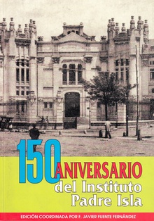 150 Aniversario del Instituto Padre Isla