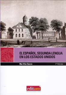 El Español Segunda Lengua en los Estados Unidos (3ª Edición)