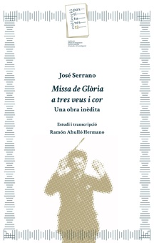 José Serrano. Missa de Glòria a tres veus i cor