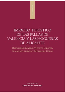 Impacto turístico de las Fallas de Valencia y las Hogueras de Alicante
