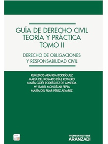 Guía de Derecho Civil. Teoría y práctica (Tomo II) (Papel + e-book) - Derecho de Obligaciones y responsabilidad civil