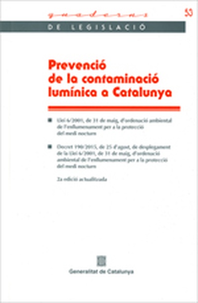 Prevenció de la contaminació lumínica a Catalunya (2a edició actualitzada)