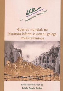 Guerras mundiais na literatura infantil e xuvenil galega.
