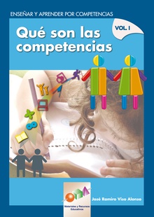 Enseñar y Aprender por Competencias. Vol. I