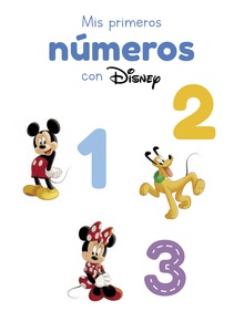 Mis primeros números con Disney (Disney. Primeros aprendizajes)