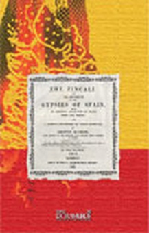 The zincali or, an account of the gypsies of Spain. Vol. II.