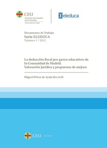 La deducción fiscal por gastos educativos de la Comunidad de Madrid. Valoración jurídica y propuestas de mejora