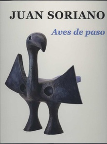 Juan Soriano. Aves de paso