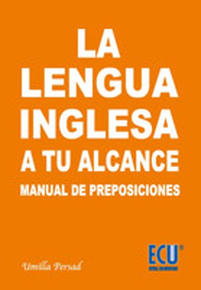 La lengua inglesa a tu alcance. Manual de Preposiciones y conjunciones
