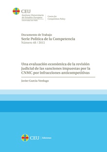 Una evaluación económica de la revisión  judicial de las sanciones impuestas por la CNMC por infracciones anticompetitivas