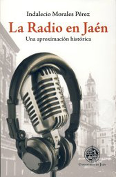 La radio en Jaén: una aproximación histórica