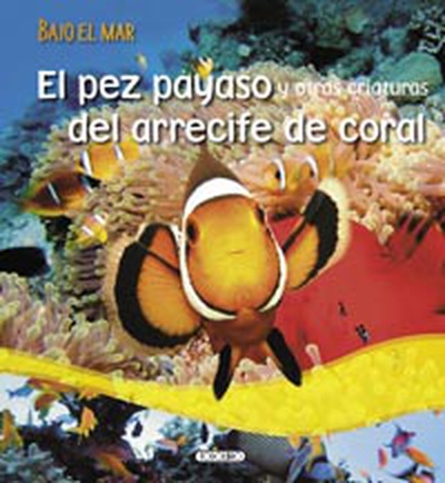 El pez payaso del arrecife de coral