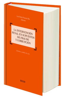 La intervención penal en supuestos de fraude y corrupción