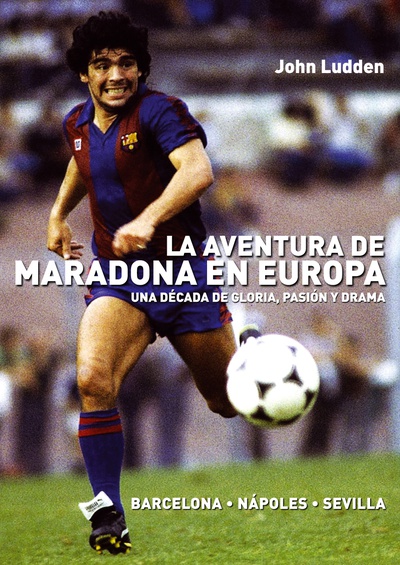 La aventura de Maradona en Europa