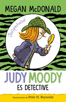Judy Moody es detective (Colección Judy Moody 9)
