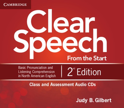 Clear Speech from the Start Class and Assessment Audio CDs (4) 2nd Edition