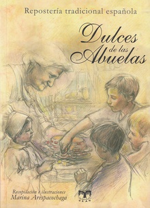 Dulces de las abuelas (repostería tradicional española)