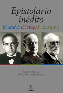 Epistolario Marañón-Unamuno-Ortega