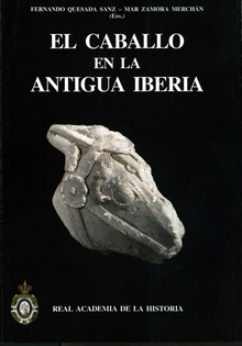 El caballo en la antigua Iberia. Estudios sobre équidos en la Edad del Hierro.