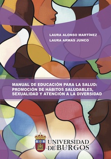 Manual de Educación para la Salud: Promoción de hábitos saludables, sexualidad y atención a la diversidad