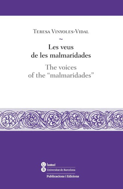 Les veus de les malmaridades / The voices of the "malmaridades