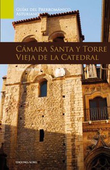 Nº 4 - ARTE PRERROMANICO CAMARA SANTA Y TORRE VIEJ