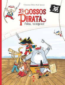 Els gossos pirata 1. Adeu, rosegons!