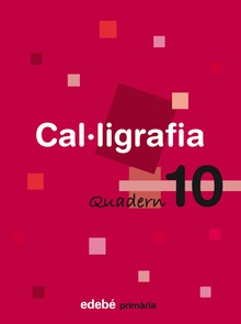 QUADERN 10 CAL·LIGRAFIA