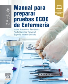 Manual para preparar pruebas ECOE de enfermería, 2.ª Edición
