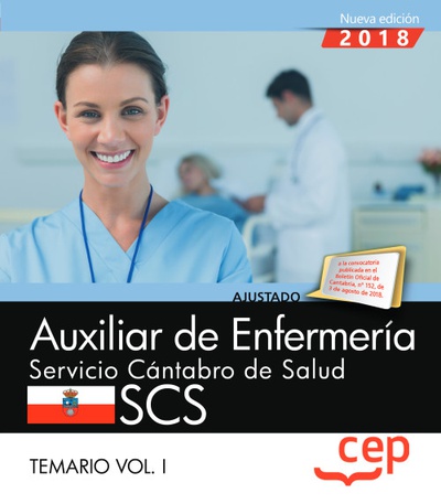 Auxiliar de Enfermería. Servicio Cántabro de Salud. SCS. Temario Vol. I.