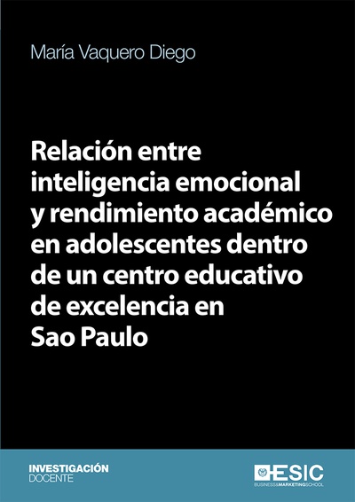 Relación entre inteligencia emocional y rendimiento académico en adolescentes dentro de un centro educativo de excelencia en Sao Paulo