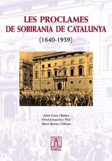 _Les Proclames de Sobirania de Catalunya (1640-1939)