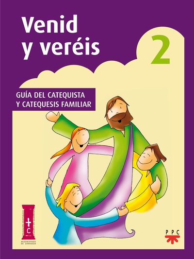 Venid y veréis 2. Guía del catequista y catequesis familiar