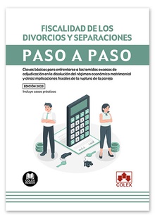 Fiscalidad de los divorcios y separaciones. Paso a paso