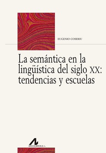 La semántica en la lingüística del siglo XX: tendencias y escuelas
