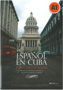 Español en Cuba. Manual de español para extranjeros de la Universidad de La Habana