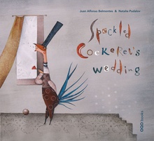 Speckled Cockerel«s wedding