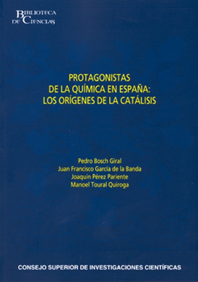Protagonistas de la química en España : los orígenes de la catálisis