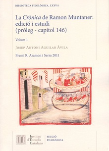 La Crònica de Ramon Muntaner : edició i estudi (pròleg - capítol 146). Vol. I